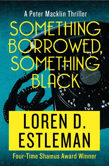 Something Borrowed, Something Black - Loren D. Estleman