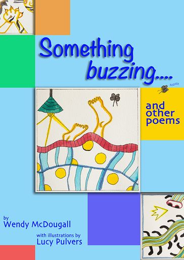 Something Buzzing - Wendy McDougall