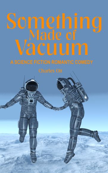 Something Made of Vacuum - Charles Ott