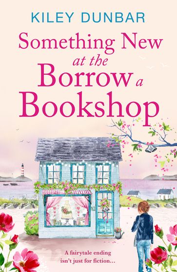 Something New at the Borrow a Bookshop - Kiley Dunbar