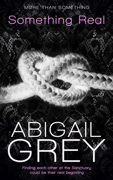 Something Real - Abigail Grey