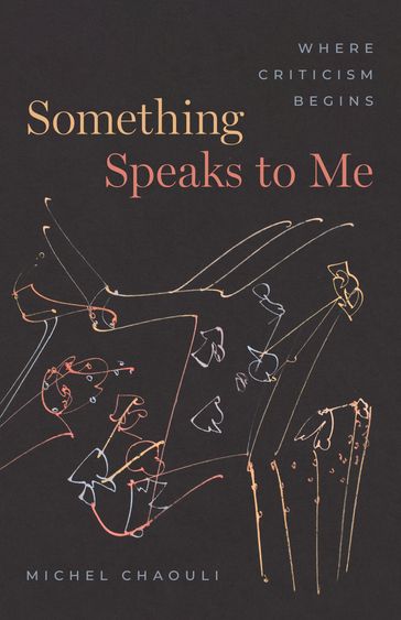 Something Speaks to Me - Michel Chaouli