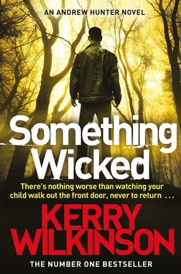 Something Wicked - Kerry Wilkinson