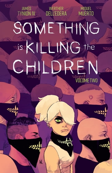 Something is Killing the Children Vol. 2 - James Tynion IV - Miquel Muerto