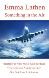 Something in the Air 20th Emma Lathen Wall Street Murder Mystery
