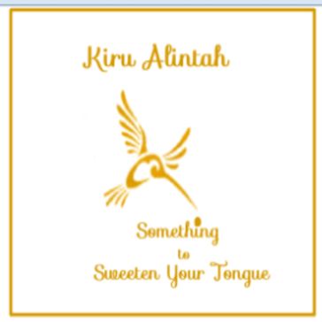 Something to Sweeten Your Tongue - Kiru Alintah