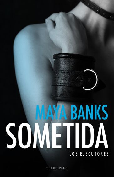 Sometida (Los ejecutores 1) - Maya Banks