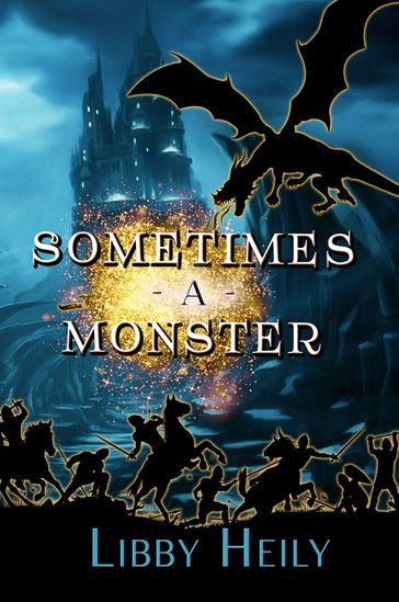 Sometimes A Monster - Libby Heily