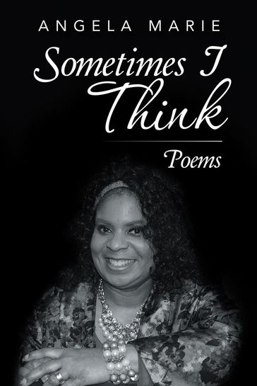 Sometimes I Think - Angela Marie