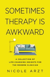 Sometimes Therapy Is Awkward