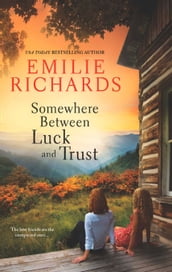 Somewhere Between Luck and Trust (Goddesses Anonymous, Book 2)