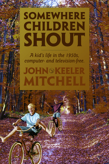 Somewhere Children Shout - John Keeler Mitchell