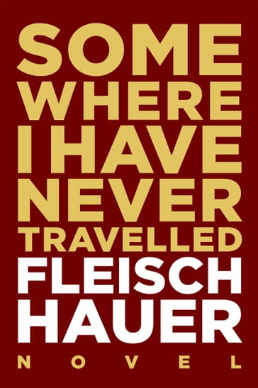 Somewhere I Have Never Travelled - Wolfram Fleischhauer