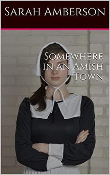Somewhere In An Amish Town - Sarah Amberson
