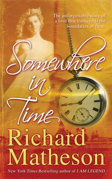 Somewhere In Time - Richard Matheson