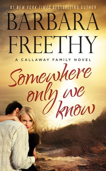 Somewhere Only We Know - Barbara Freethy