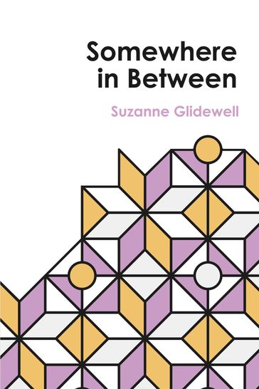 Somewhere in Between - Suzanne Glidewell