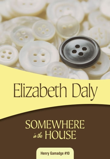 Somewhere in the House - Elizabeth Daly