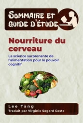 Sommaire Et Guide D Étude Nourriture Du Cerveau