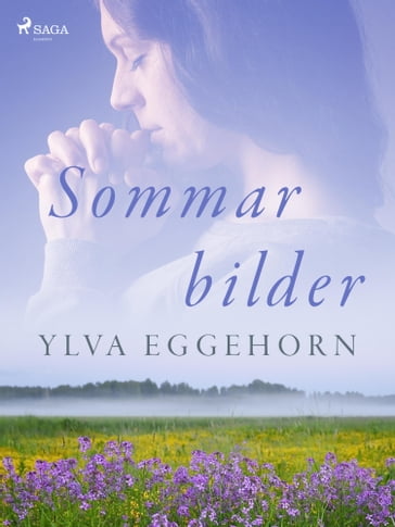 Sommarbilder - Ylva Eggehorn