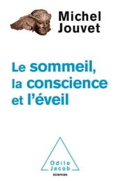 Le Sommeil, la Conscience et l Éveil