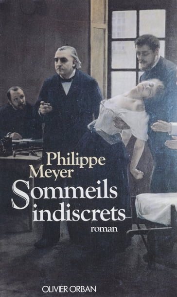 Sommeils indiscrets - Philippe Meyer