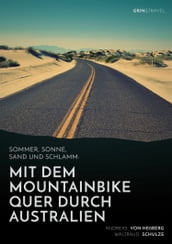 Sommer, Sonne, Sand und Schlamm: Mit dem Mountainbike quer durch Australien