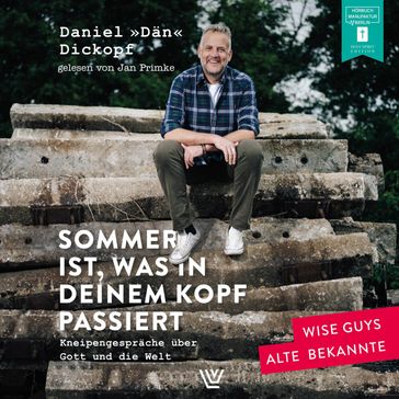 Sommer ist, was in deinem Kopf passiert - Kneipengespräche über Gott und die Welt (ungekürzt) - Daniel 