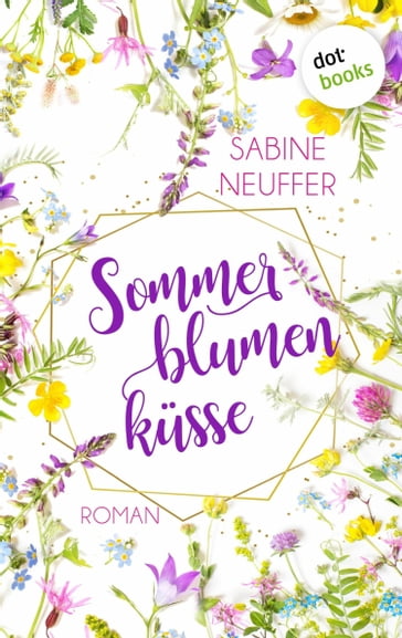 Sommerblumenküsse - Sabine Neuffer