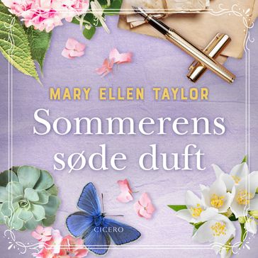 Sommerens søde duft - Mary Ellen Taylor