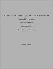 Sommerfeld s and Einstein s Precession of Perihelia