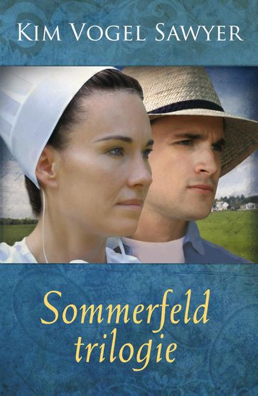 Sommerfeld trilogie - Kim Vogel Sawyer