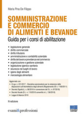 Somministrazione e commercio di alimenti e bevande. Guida ai corsi di abilitazione