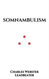 Somnambulism