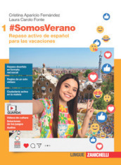 #SomosVerano. Per le Scuole superiori. Con Contenuto digitale (fornito elettronicamente). Vol. 1: Repaso activo de español para las vacaciones