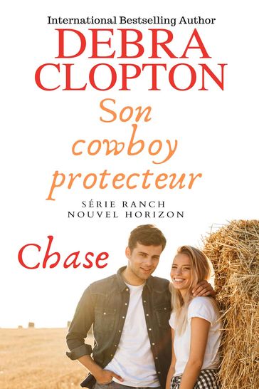 Son Cowboy Protecteur Chase - Debra Clopton