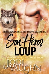 Son loup héros