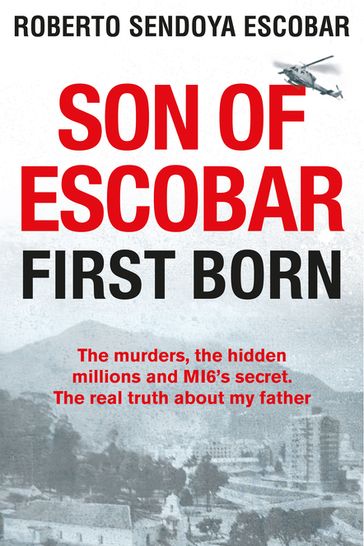 Son of Escobar - Roberto Sendoya Escobar