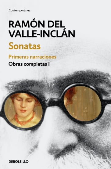 Sonatas. Primeras narraciones (Obras completas Valle-Inclán 1) - Ramón del Valle-Inclán