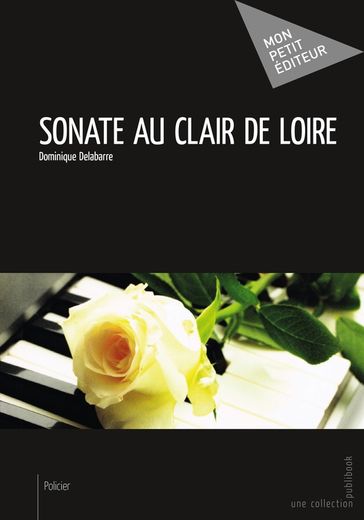Sonate au clair de Loire - Dominique Delabarre
