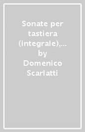 Sonate per tastiera (integrale), vol.26