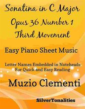 Sonatina in C Major Opus 36 Number 1 Third Movement Easy Piano Sheet Music