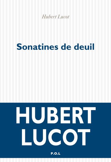 Sonatines de deuil - Hubert Lucot