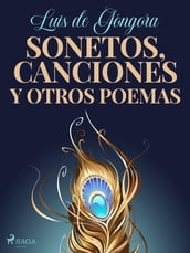 Sonetos, canciones y otros poemas