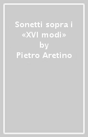 Sonetti sopra i «XVI modi»