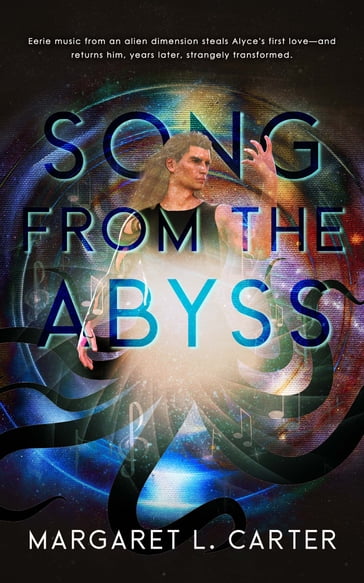 Song From The Abyss - Margaret L. Carter