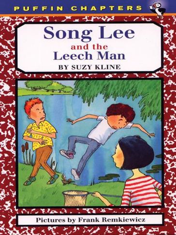 Song Lee and the Leech Man - Suzy Kline