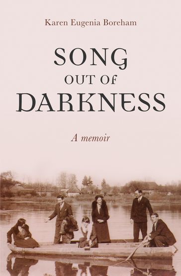 Song Out of Darkness - Karen Eugenia Boreham