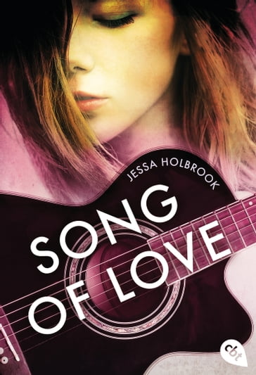 Song of Love - Jessa Holbrook