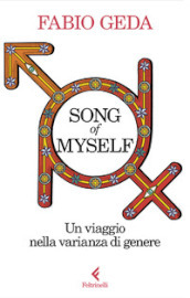 Song of myself. Un viaggio nella varianza di genere